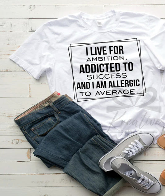 Ambition & Success Tshirt