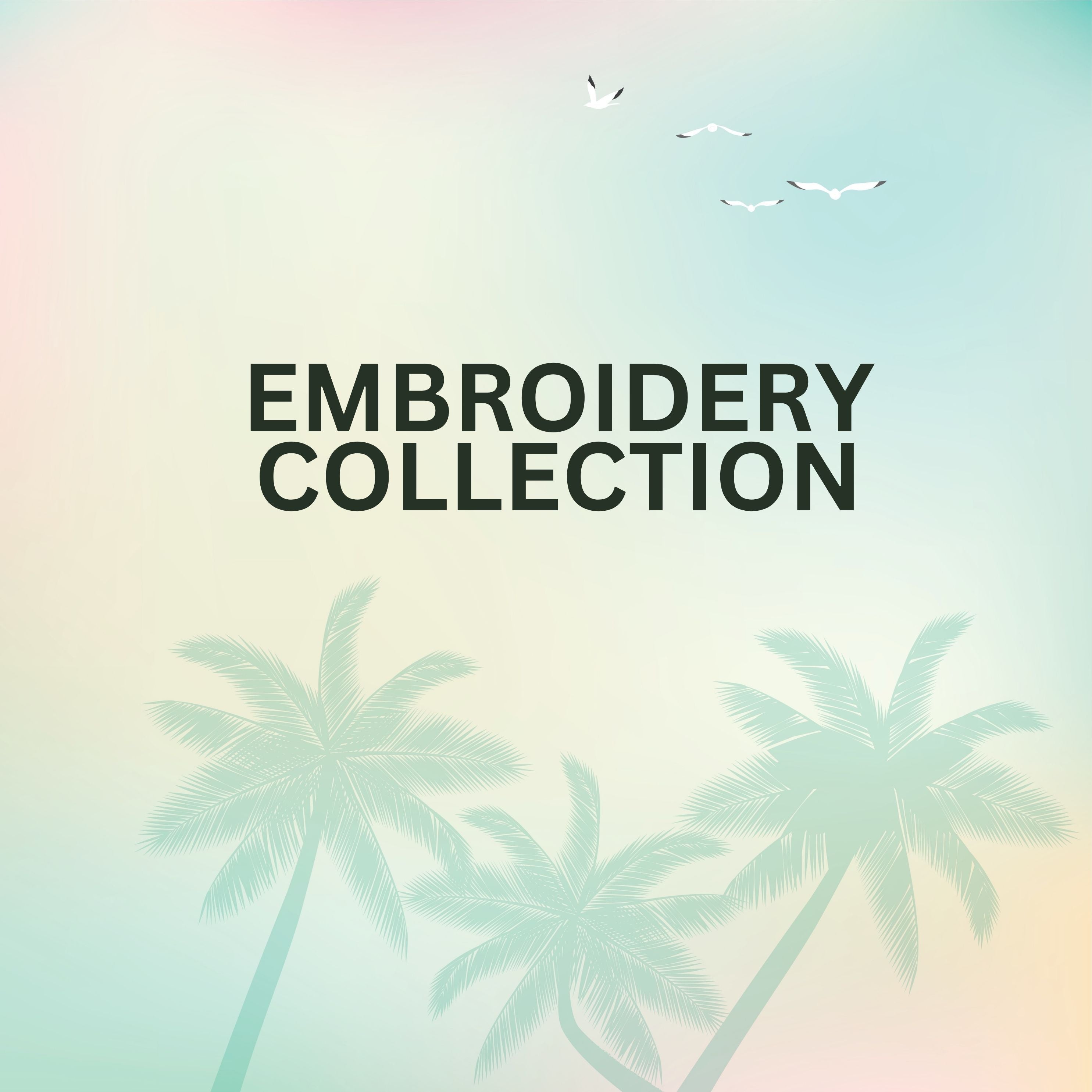 Embroidery Collection