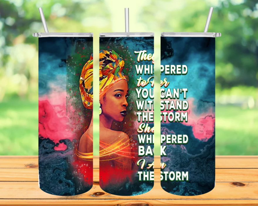 I Am The Storm Tumbler